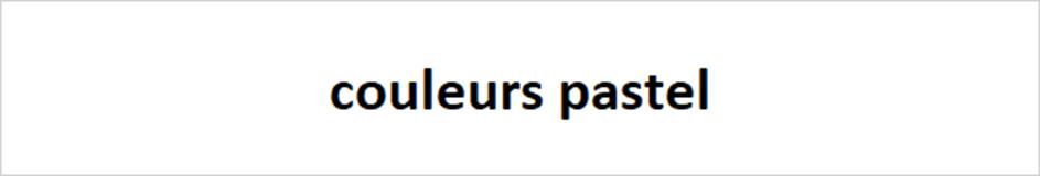 couleurs pastel