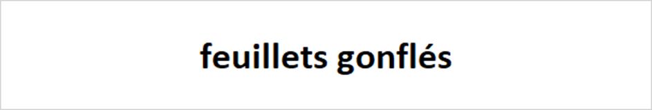 feuillets gonflés
