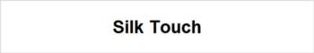 Silk Touch