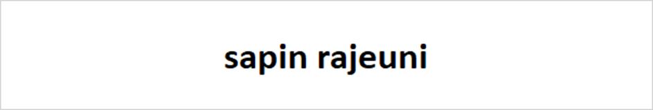 sapin rajeuni