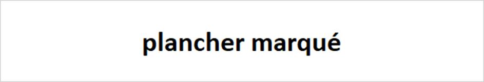 plancher marqué