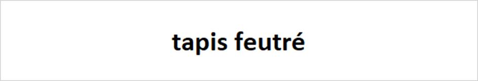 tapis feutré