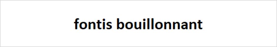 fontis bouillonnant