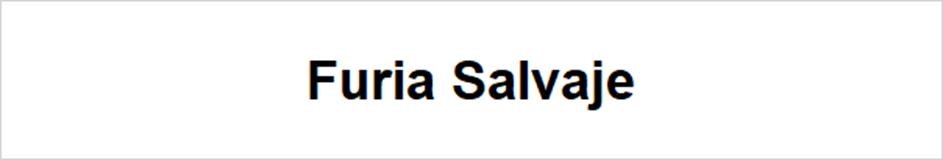 Furia Salvaje