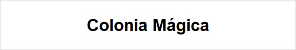 Colonia Mágica