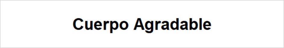 Cuerpo Agradable
