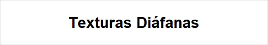 Texturas Diáfanas