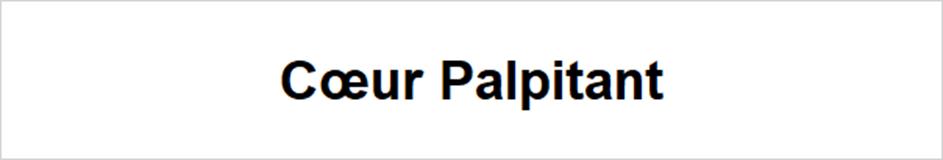 Coeur Palpitant