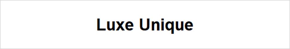 Luxe Unique