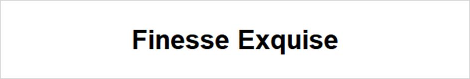 Finesse Exquise