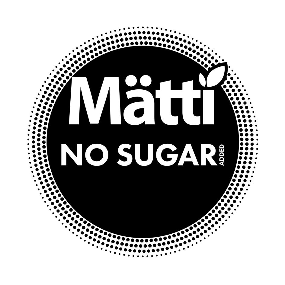 Mätti NO SUGAR ADDED