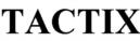 TACTIX