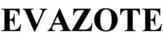 EVAZOTE
