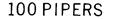 100 PIPERS