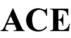 ACE