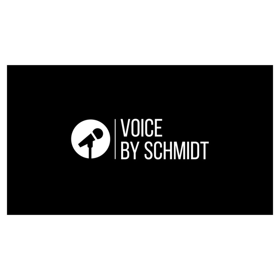 VOICE BY SCHMIDT