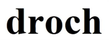 droch