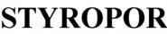 STYROPOR