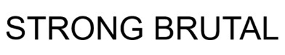 STRONG BRUTAL