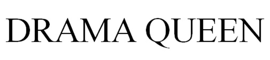 DRAMA QUEEN