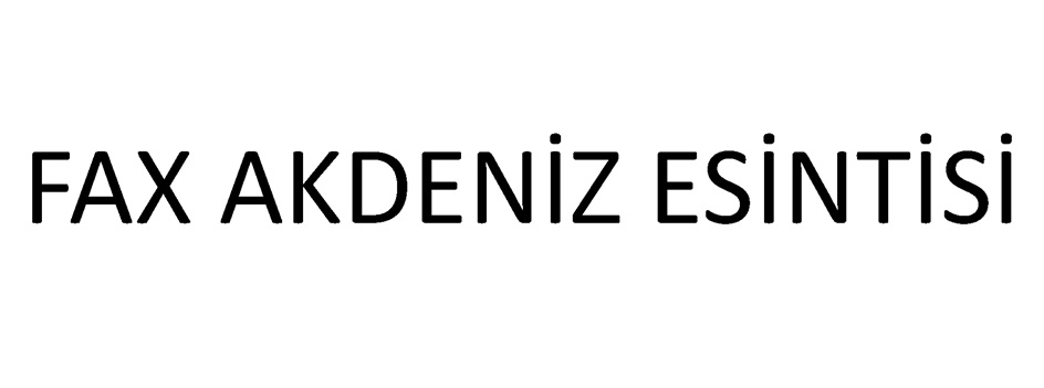 FAX AKDENİZ ESİNTİSİ