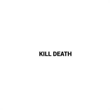 KILL DEATH