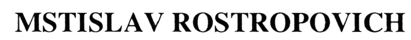 MSTISLAV ROSTROPOVICH