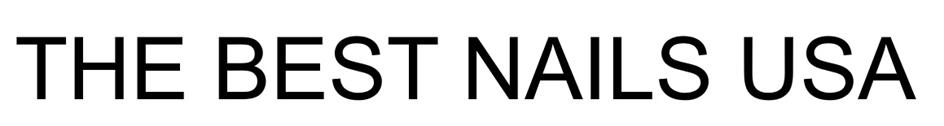 THE BEST NAILS USA