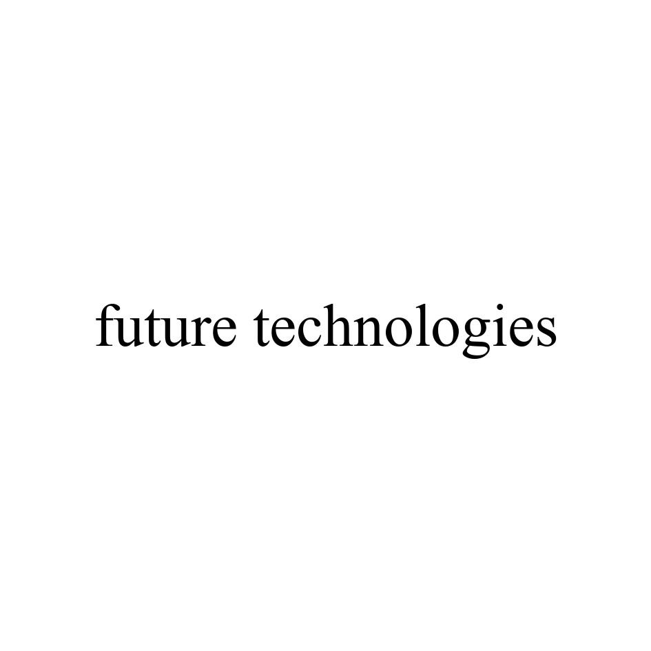 future technologies
