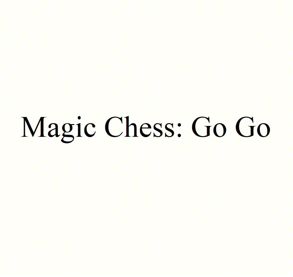 Magic Chess: Go Go