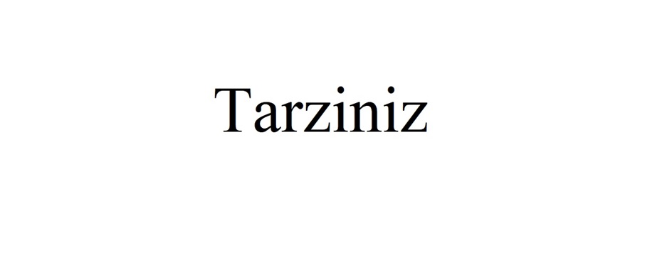 Tarziniz