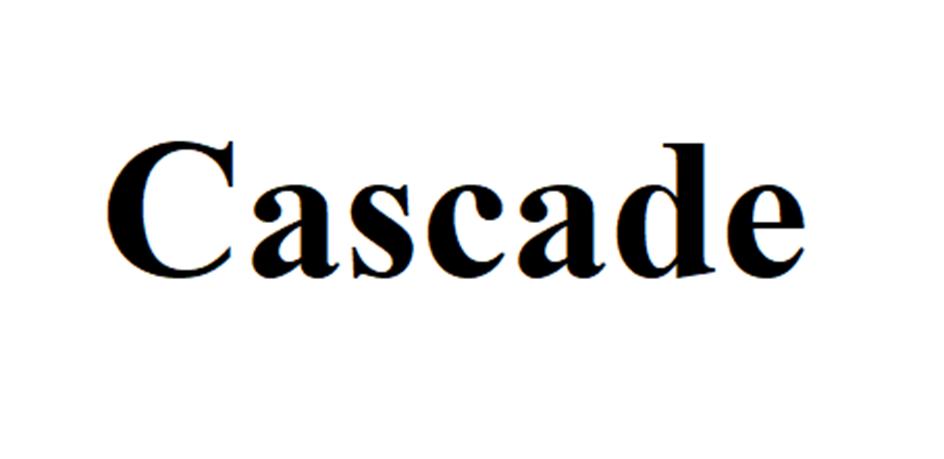 Cascade