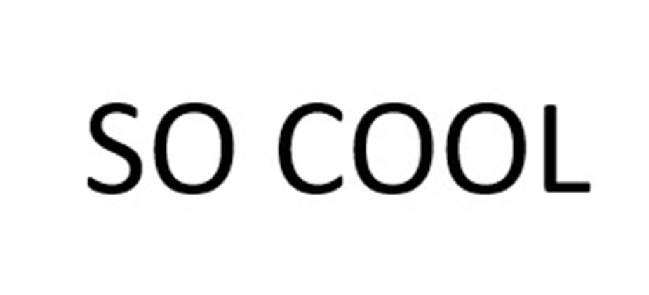 SO COOL