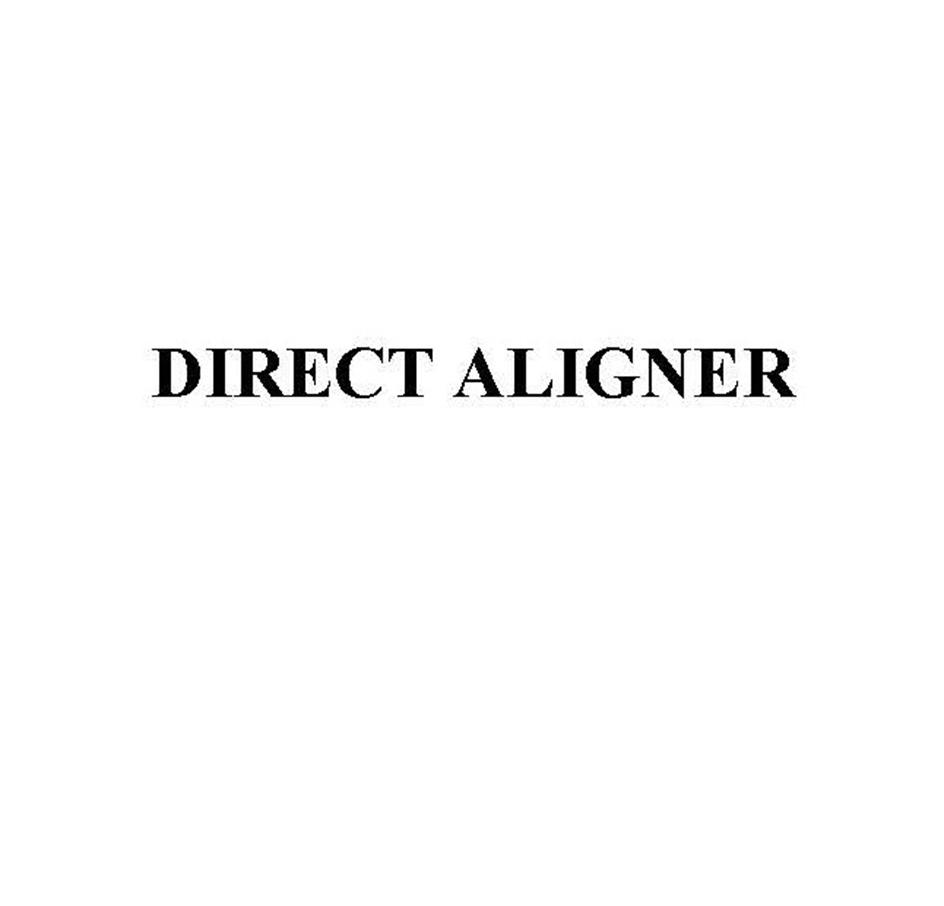 DIRECT ALIGNER