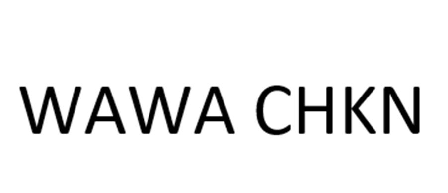 WAWA CHKN