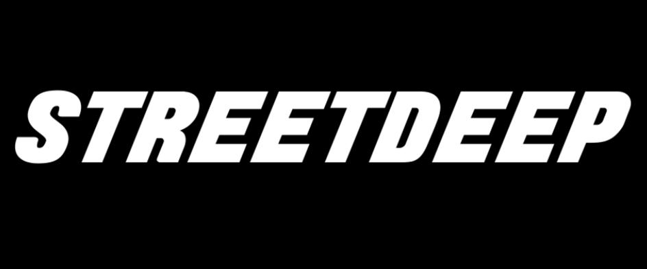 STREETDEEP