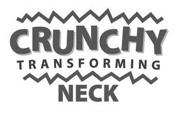 Изображение товарного знака CRUNCHY TRANSFORMING NECK