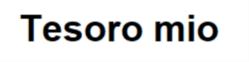 Tesoro mio