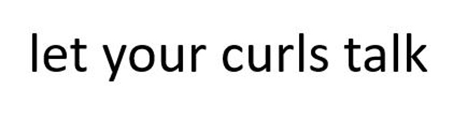 let your curls talk