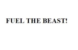 FUEL THE BEAST!