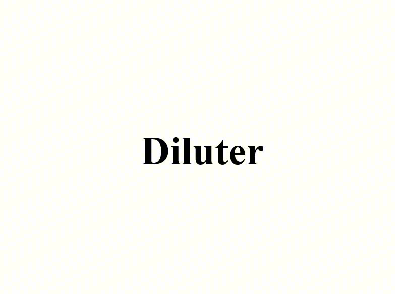 Diluter