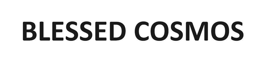 BLESSED COSMOS