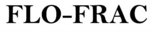 FLO-FRAC