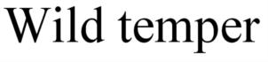 Wild temper