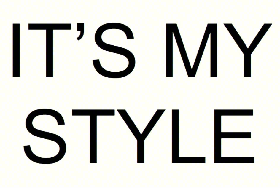 IT'S MY STYLE
