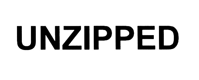 UNZIPPED