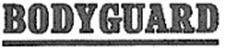 BODYGUARD