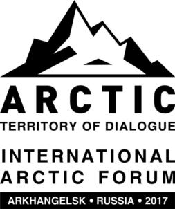 ARCTIC TERRITORY OF DIALOGUE INTERNATIONAL ARCTIC FORUM ARKHANGELSK • RUSSIA • 2017