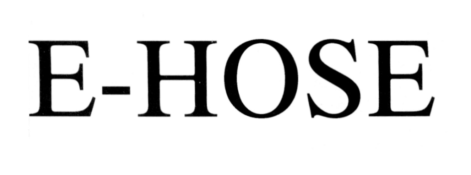 E-HOSE