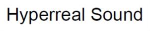 Hyperreal Sound